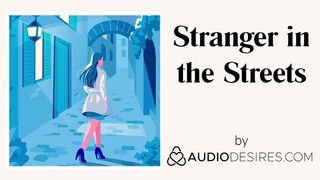 Stranger In The Streets (Erotic Audio Porn for Women, Alluring A