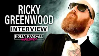 Ricky Greenwood on Holly Randall Unfiltered
